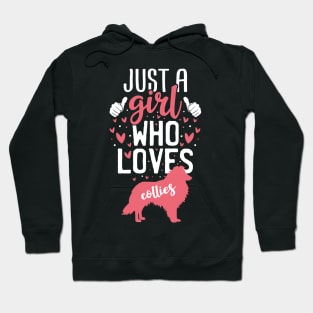 Just a Girl Who Loves Collies Hoodie